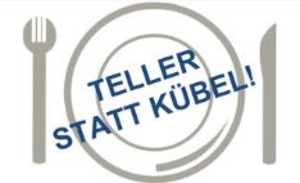 Teller statt Kübel